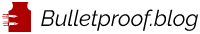 Bulletproof.blog